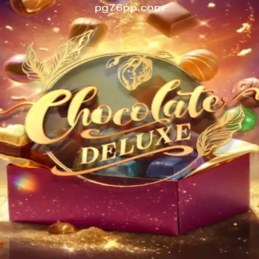 Exploring ChocolateDeluxe: The Exciting World of Online Slots on 76PP.com