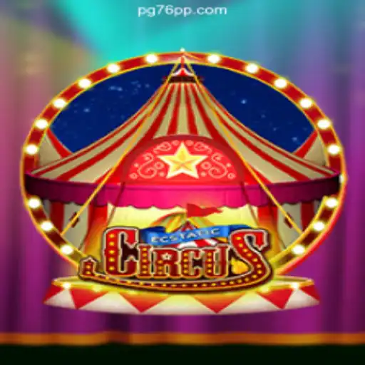 EcstaticCircus – An Exciting New Online Slots Adventure on the 76PP.com Platform