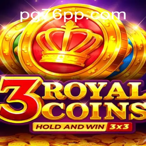 Discover the Exciting World of 3royalcoins: The Premier Online Slot Game on 76PP.com