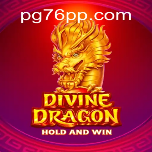 Discover the Thrilling World of DivineDragon on 76PP.com