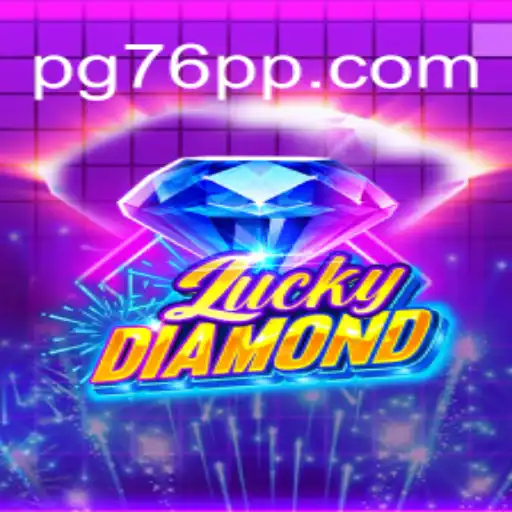 LuckyDiamond: The Ultimate Experience on 76PP.com Platform-Online Slots Brasil #1