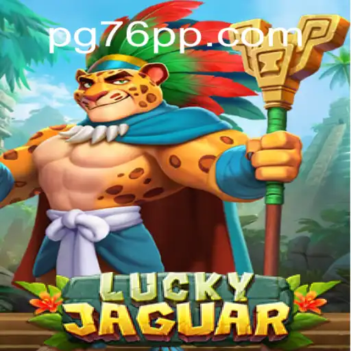 Discover the Thrills of LuckyJaguar on 76PP.com: The Best Online Slots Experience in Brasil